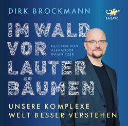 Im Wald vor lauter Bäumen von Brockmann,  Dirk, Gamnitzer,  Alexander