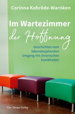 Im Wartezimmer der Hoffnung von Kohröde-Warnken,  Corinna