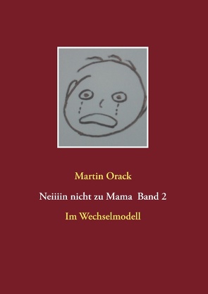 Im Wechselmodell von Orack,  Martin