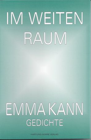 Im Weiten Raum von Kann,  Emma