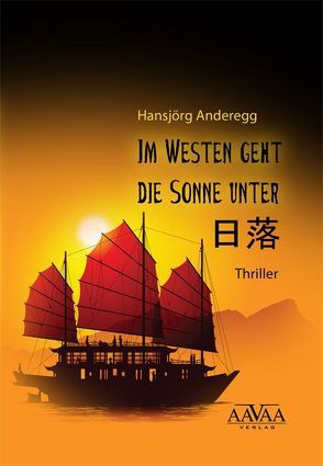 Im Westen geht die Sonne unter von Anderegg,  Hansjörg