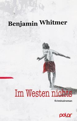 Im Westen nichts von Wanner,  Len, Whitmer,  Benjamin