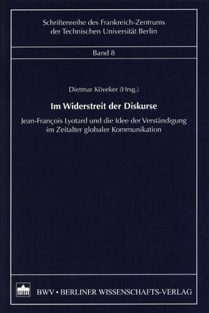 Im Widerstreit der Diskurse von Köveker,  Dietmar