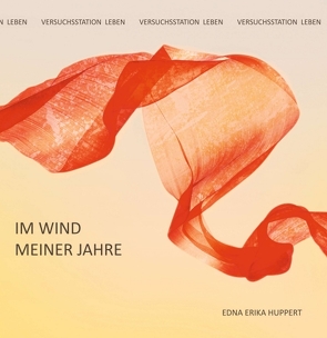 Im Wind meiner Jahre von Huppert,  Edna