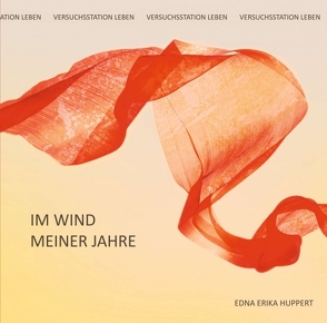 Im Wind meiner Jahre von Huppert,  Edna