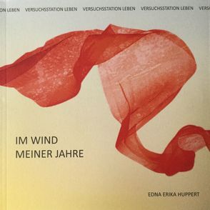 Im Wind meiner Jahre von Huppert,  Edna