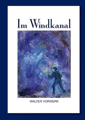 Im Windkanal von Vorwerk,  Walter