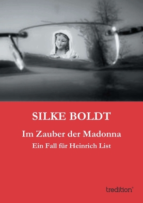 Im Zauber der Madonna von Boldt,  Silke