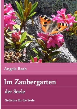 Im Zaubergarten der Seele von Raab,  Angela