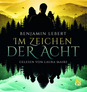 Im Zeichen der Acht – Hörbuch von Lebert,  Benjamin, Maire,  Laura