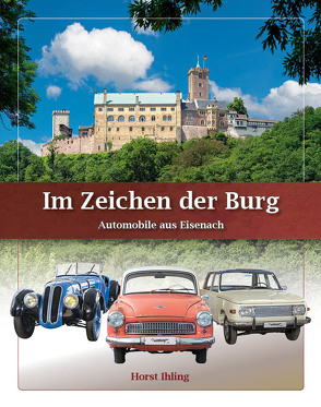 Im Zeichen der Burg – Bildband von Ihling,  Horst