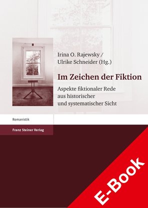 Im Zeichen der Fiktion von Rajewsky,  Irina O., Schneider,  Ulrike