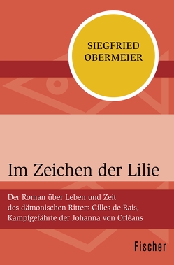 Im Zeichen der Lilie von Obermeier,  Siegfried