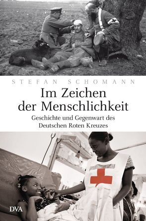 Im Zeichen der Menschlichkeit von Schomann,  Stefan