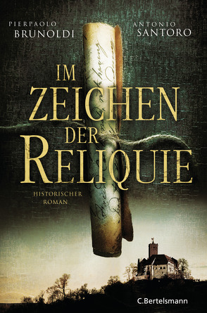 Im Zeichen der Reliquie von Brunoldi,  Pierpaolo, Koskull,  Verena von, Santoro,  Antonio