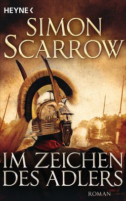 Im Zeichen des Adlers von Scarrow,  Simon, Stöbe,  Norbert