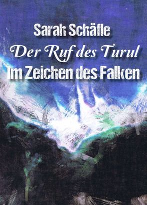 Im Zeichen des Falken von Schäfle,  Sarah