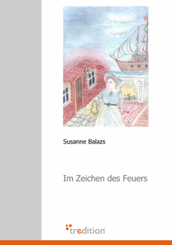 Im Zeichen des Feuers von Balázs,  Susanne