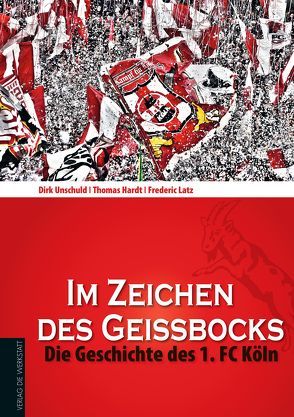 Im Zeichen des Geißbocks von Hardt,  Thomas, Latz,  Frederic, Unschuld,  Dirk