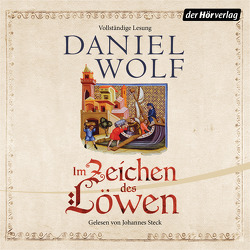 Im Zeichen des Löwen von Steck,  Johannes, Wolf,  Daniel