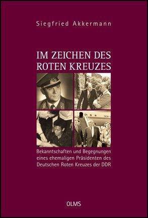 Im Zeichen des Roten Kreuzes von Akkermann,  Siegfried