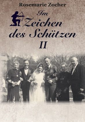 Im Zeichen des Schützen 2 von Zocher,  Rosemarie