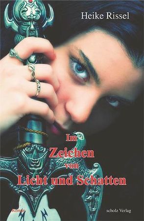 Im Zeichen von Licht und Schatten von Rissel,  Heike