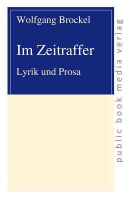 Im Zeitraffer von Brockel,  Wolfgang