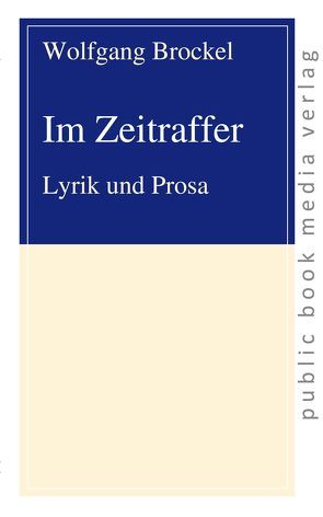 Im Zeitraffer von Brockel,  Wolfgang