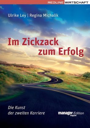 Im Zickzack zum Erfolg von Ley,  Ulrike, Michalik,  Regina