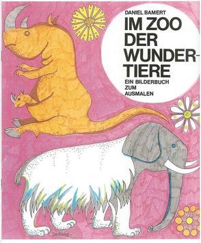 Im Zoo der Wundertiere von Bamert,  Daniel