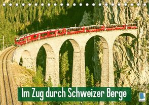 Im Zug durch Schweizer Berge (Tischkalender 2022 DIN A5 quer) von CALVENDO