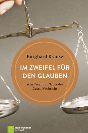 Im Zweifel für den Glauben von Krause,  Burghard