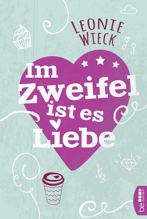 Im Zweifel ist es Liebe von Wieck,  Leonie