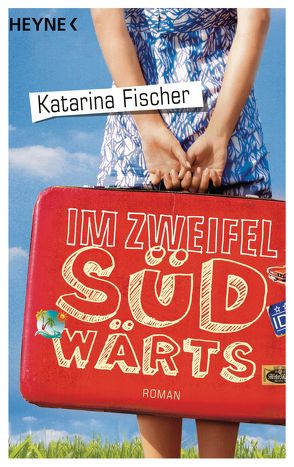 Im Zweifel südwärts von Fischer,  Katarina