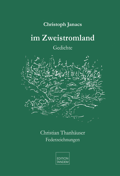 im Zweistromland von Janacs,  Christoph, Thanhäuser,  Christian