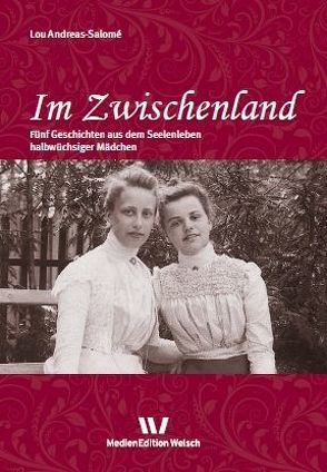 Im Zwischenland von Andreas-Salomé,  Lou, Benert,  Britta, Welsch,  Ursula