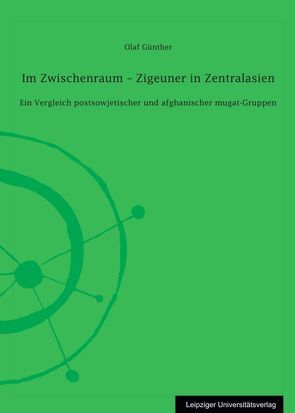 Im Zwischenraum – Zigeuner in Zentralasien von Günther,  Olaf