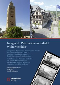 Images du Patrimoine mondial/Welterbebilder von Pelizaeus,  Ludolf