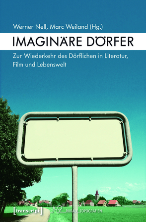 Imaginäre Dörfer von Nell,  Werner, Weiland,  Marc