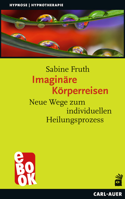 Imaginäre Körperreisen von Fruth,  Sabine