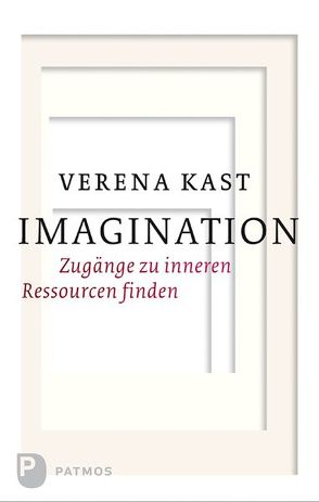 Imagination von Kast,  Verena