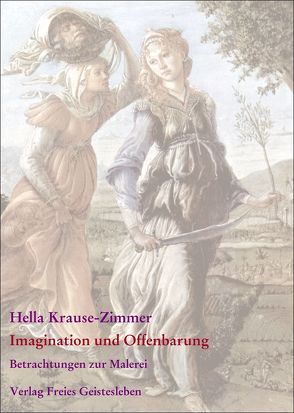 Imagination und Offenbarung von Krause-Zimmer,  Hella, Lin,  Jean C, Schmidt,  Evelies