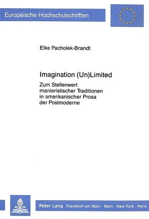 Imagination (Un)Limited von Pacholek-Brandt,  Elke