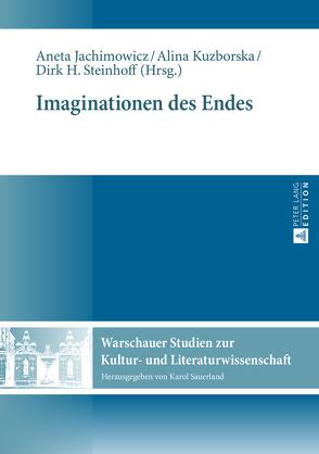 Imaginationen des Endes von Jachimowicz,  Aneta, Kuzborska,  Alina, Steinhoff,  Dirk H.