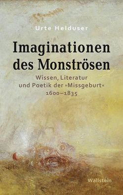 Imaginationen des Monströsen von Helduser,  Urte