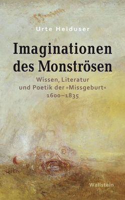 Imaginationen des Monströsen von Helduser,  Urte