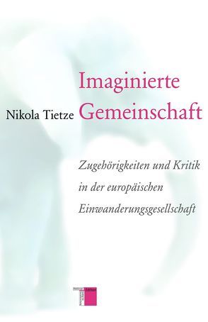 Imaginierte Gemeinschaft von Tietze,  Nikola