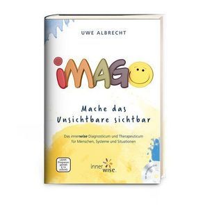 Imago – Mache das Unsichtbare sichtbar von Albrecht,  Uwe