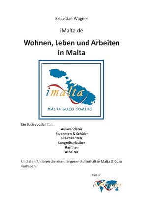 iMalta.de – Wohnen, Leben & Arbeiten in Malta von Wagner,  Sebastian